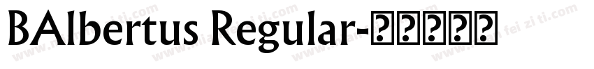 BAlbertus Regular字体转换